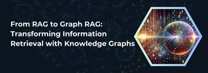 RAG to GraphRAG | Enhancing Info Retrieval with Knowledge Graphs