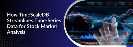 Efficient Stock Market Data Management with TimeScaleDB: Step-by-Step Guide