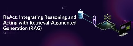 ReAct: Enhancing AI with Reasoning, Acting, and RAG Integration