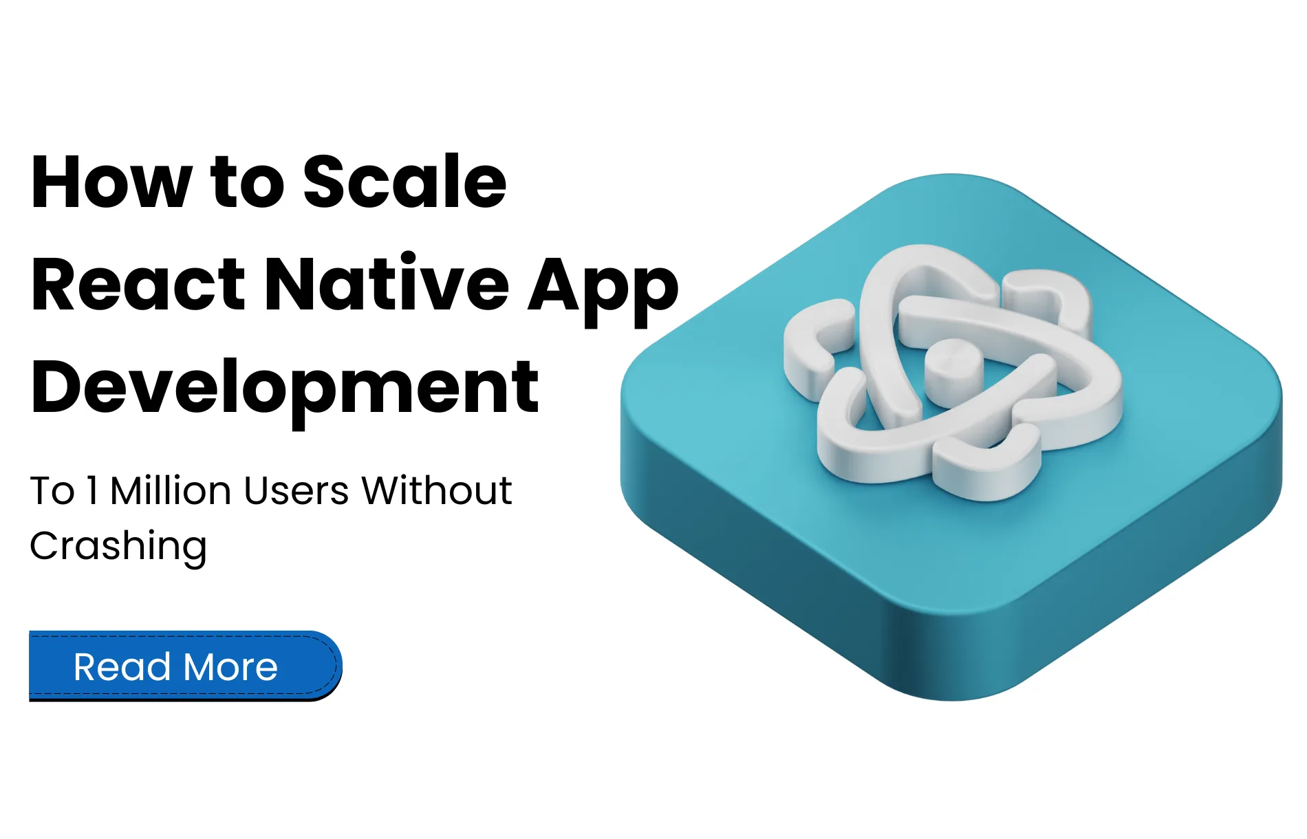 How to Scale React Native App Development to 1 Million Users Without Crashing