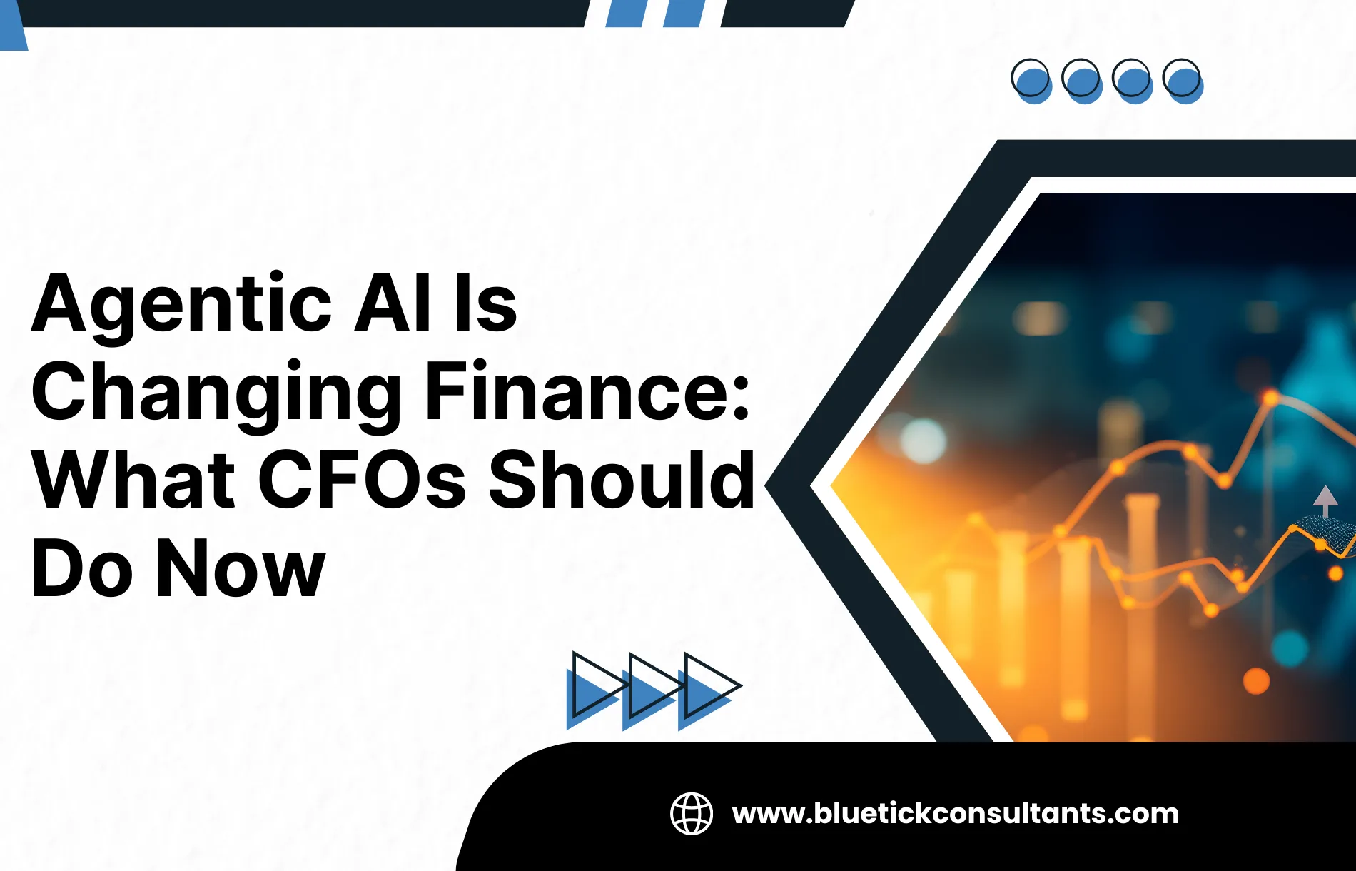 Agentic AI Is Changing Finance: What CFOs Should Do Now