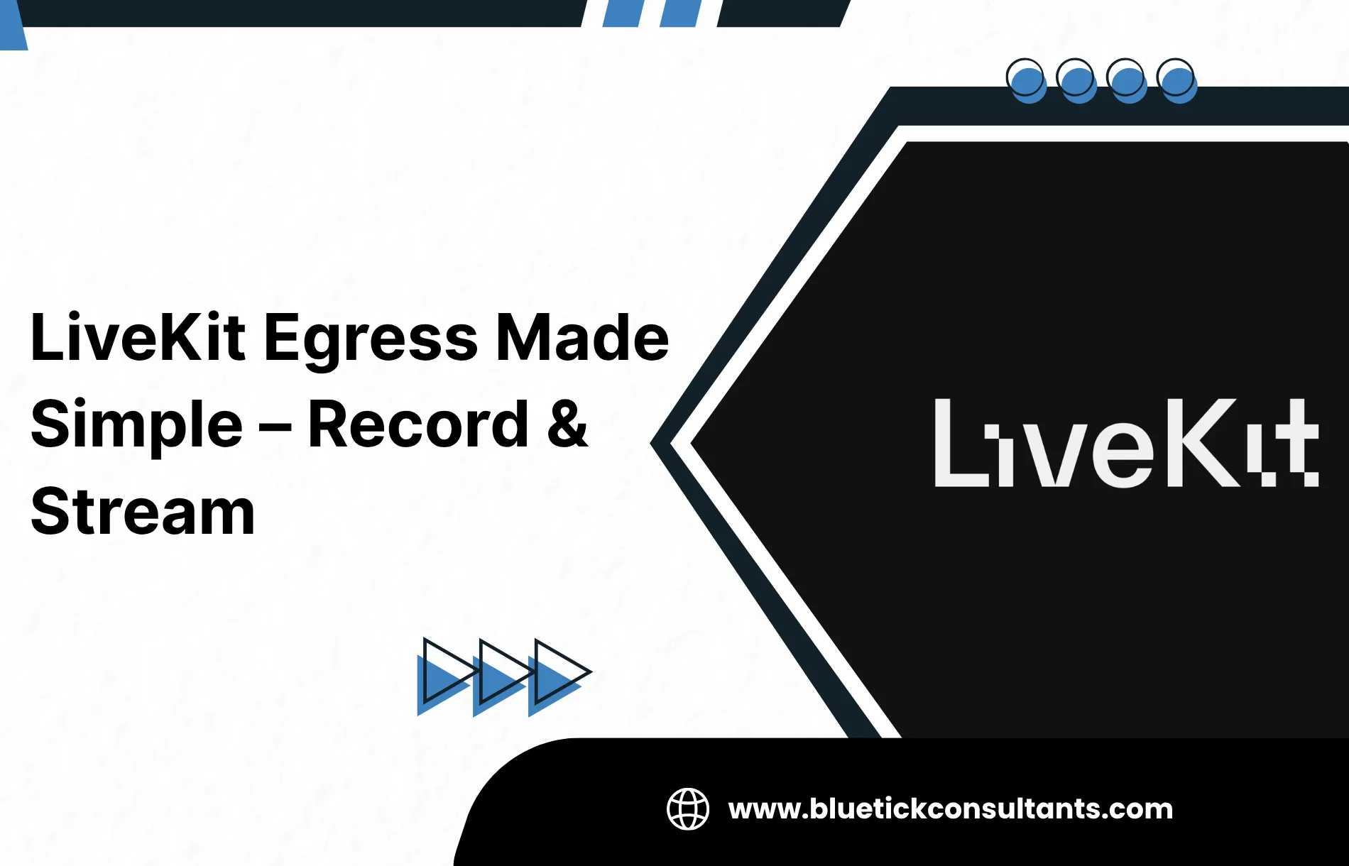 LiveKit Egress Made Simple – Record & Stream