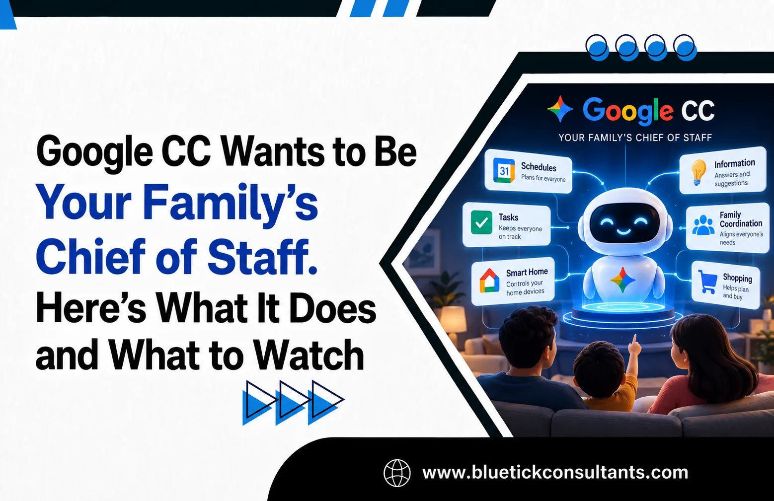 Google CC Wants to Be Your Family’s Chief of Staff. Here’s What It Does and What to Watch